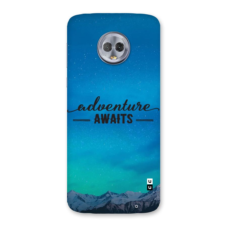 Adventure Awaits Back Case for Moto G6 Plus