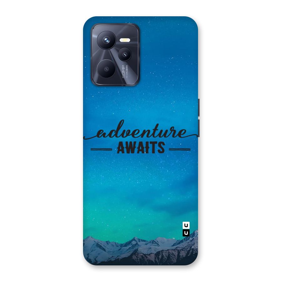 Adventure Awaits Back Case for Realme C35