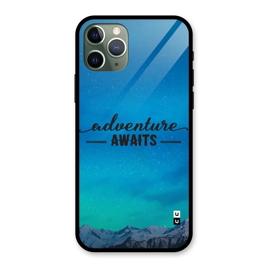 Adventure Awaits Glass Back Case for iPhone 11 Pro