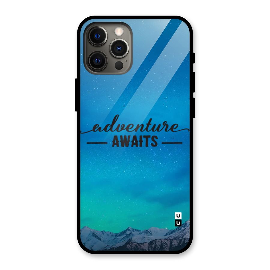 Adventure Awaits Glass Back Case for iPhone 12 Pro Max