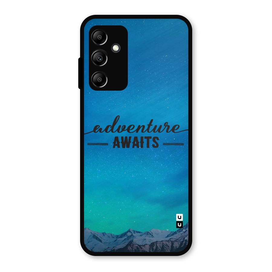 Adventure Awaits Metal Back Case for Galaxy A14 5G