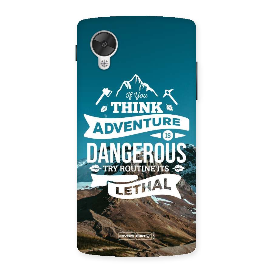 Adventure Dangerous Lethal Back Case for Google Nexsus 5