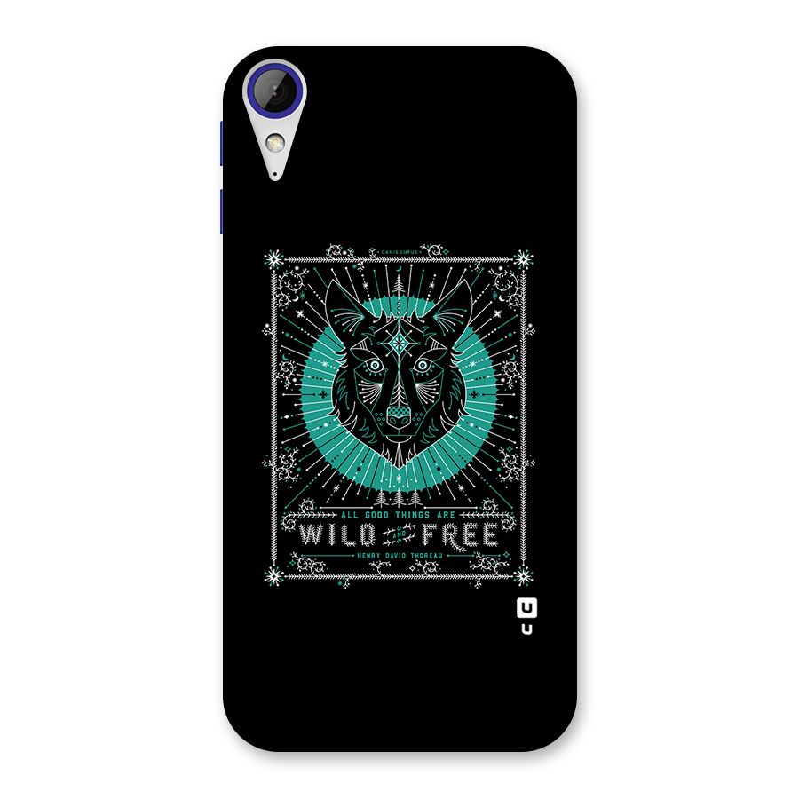 All Good Things Wild and Free Back Case for Desire 830