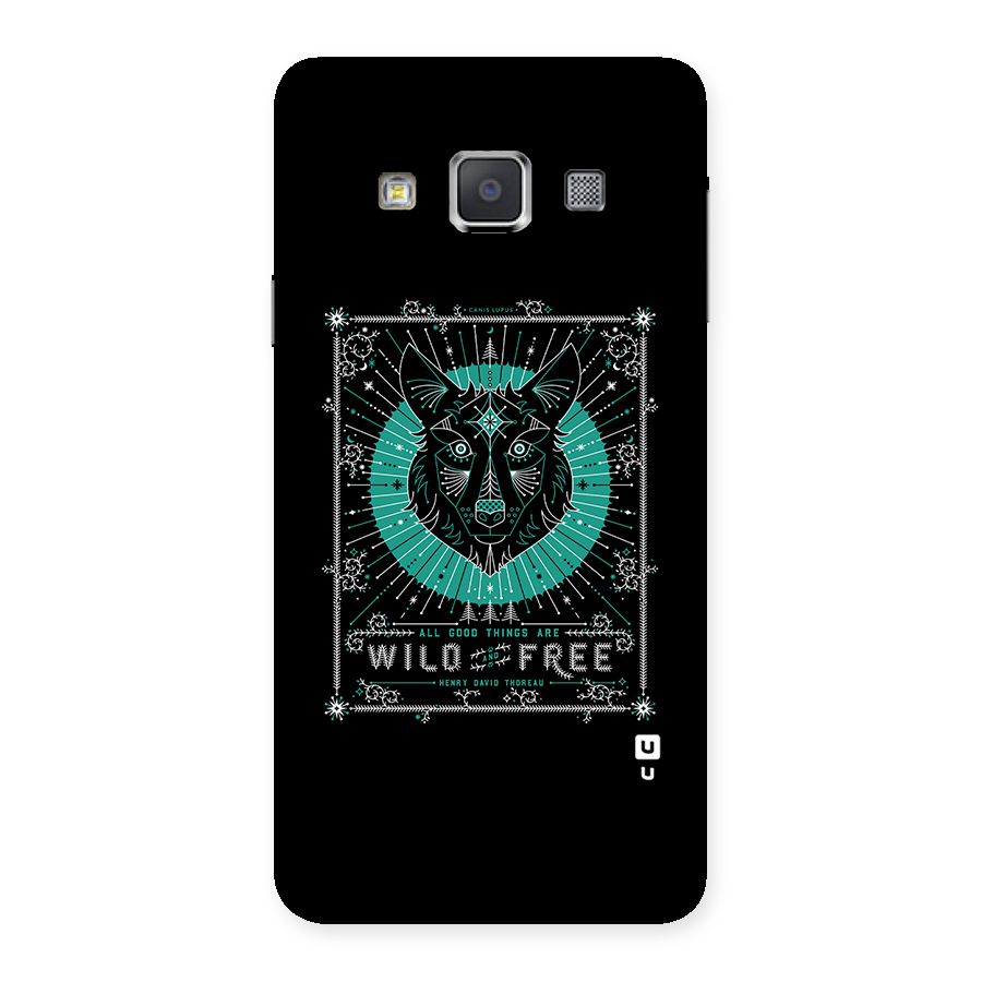 All Good Things Wild and Free Back Case for Galaxy A3
