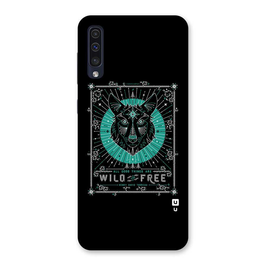 All Good Things Wild and Free Back Case for Galaxy A50