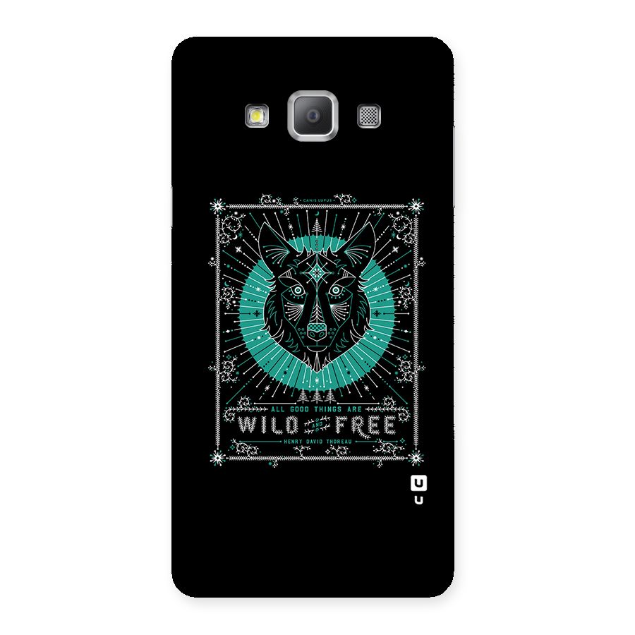 All Good Things Wild and Free Back Case for Galaxy A7