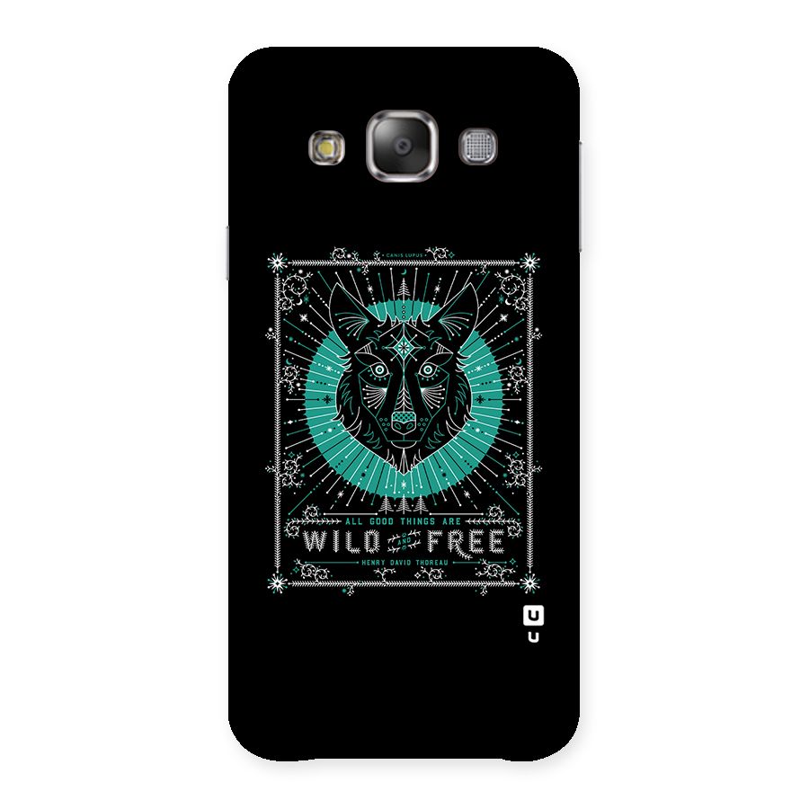 All Good Things Wild and Free Back Case for Galaxy E7