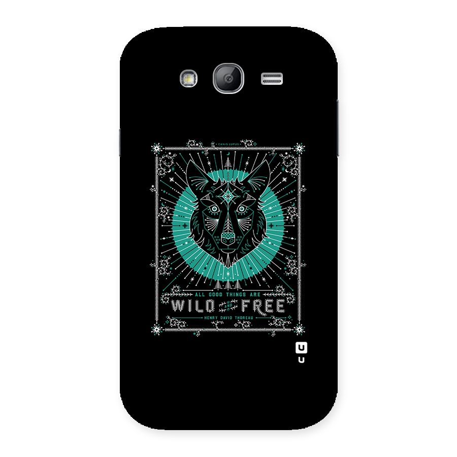 All Good Things Wild and Free Back Case for Galaxy Grand