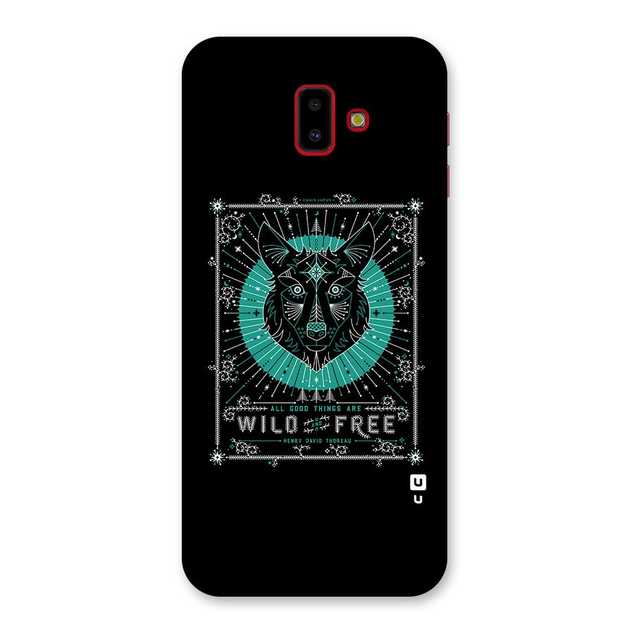 All Good Things Wild and Free Back Case for Galaxy J6 Plus