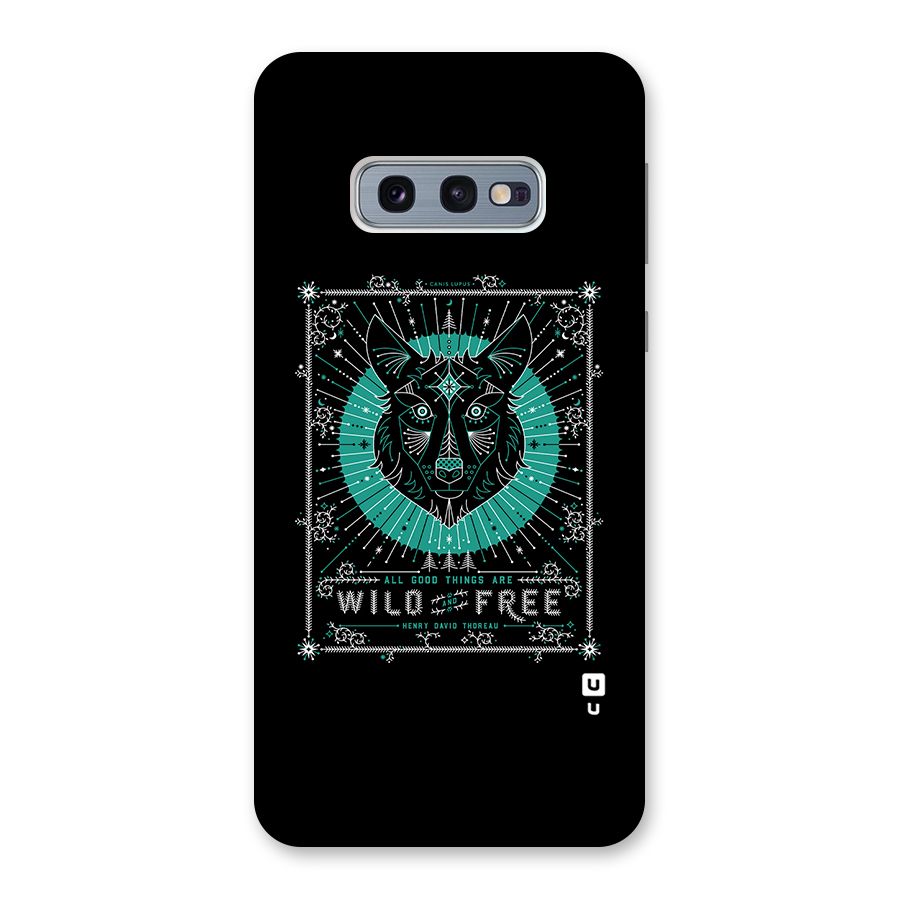 All Good Things Wild and Free Back Case for Galaxy S10e