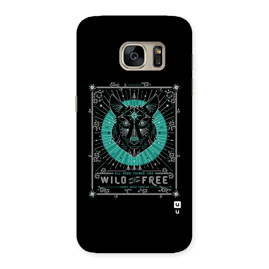 All Good Things Wild and Free Back Case for Galaxy S7