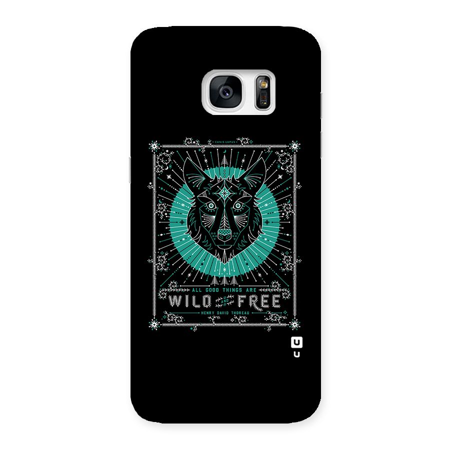 All Good Things Wild and Free Back Case for Galaxy S7 Edge