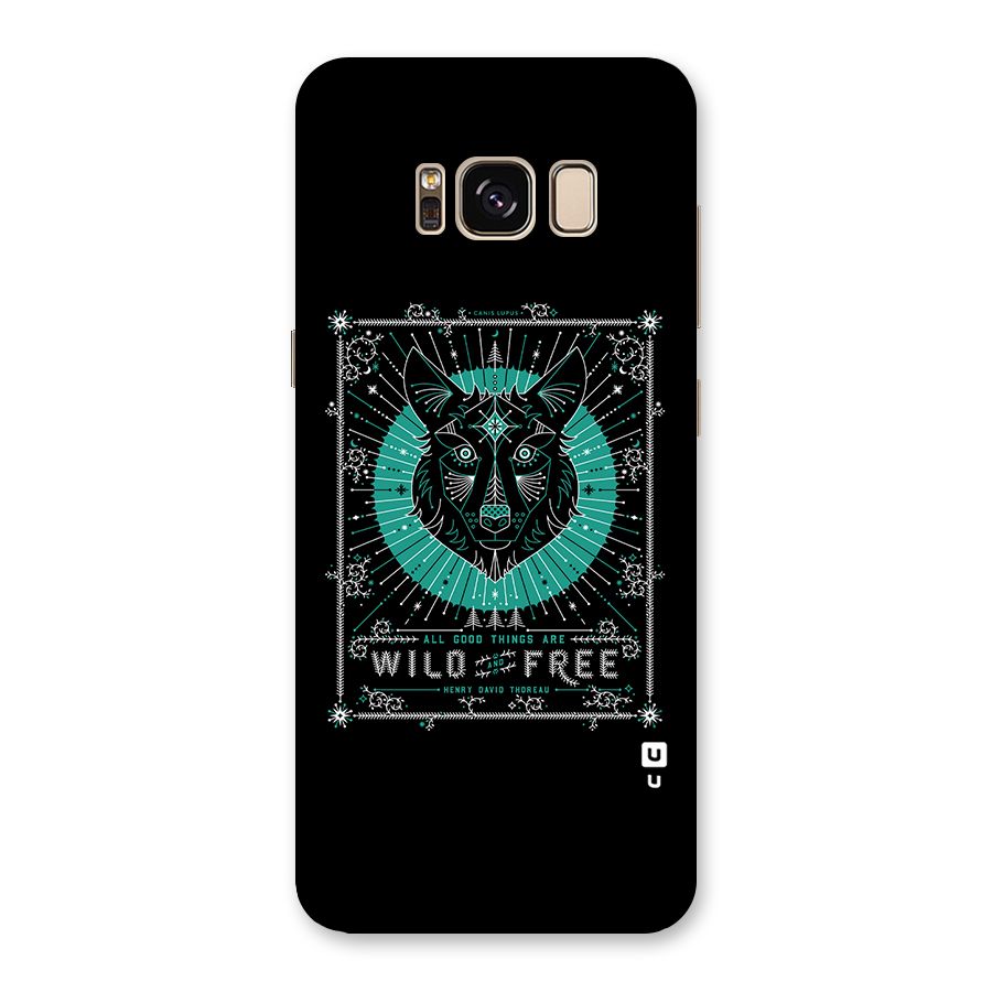 All Good Things Wild and Free Back Case for Galaxy S8