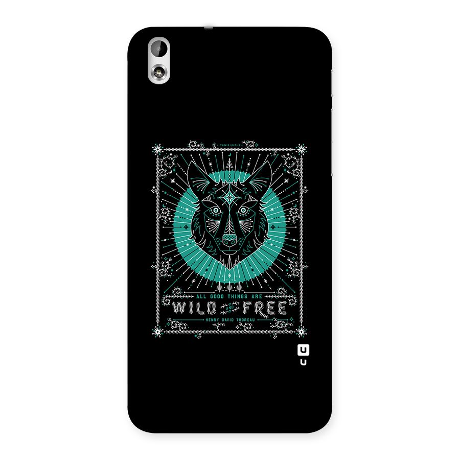 All Good Things Wild and Free Back Case for HTC Desire 816s