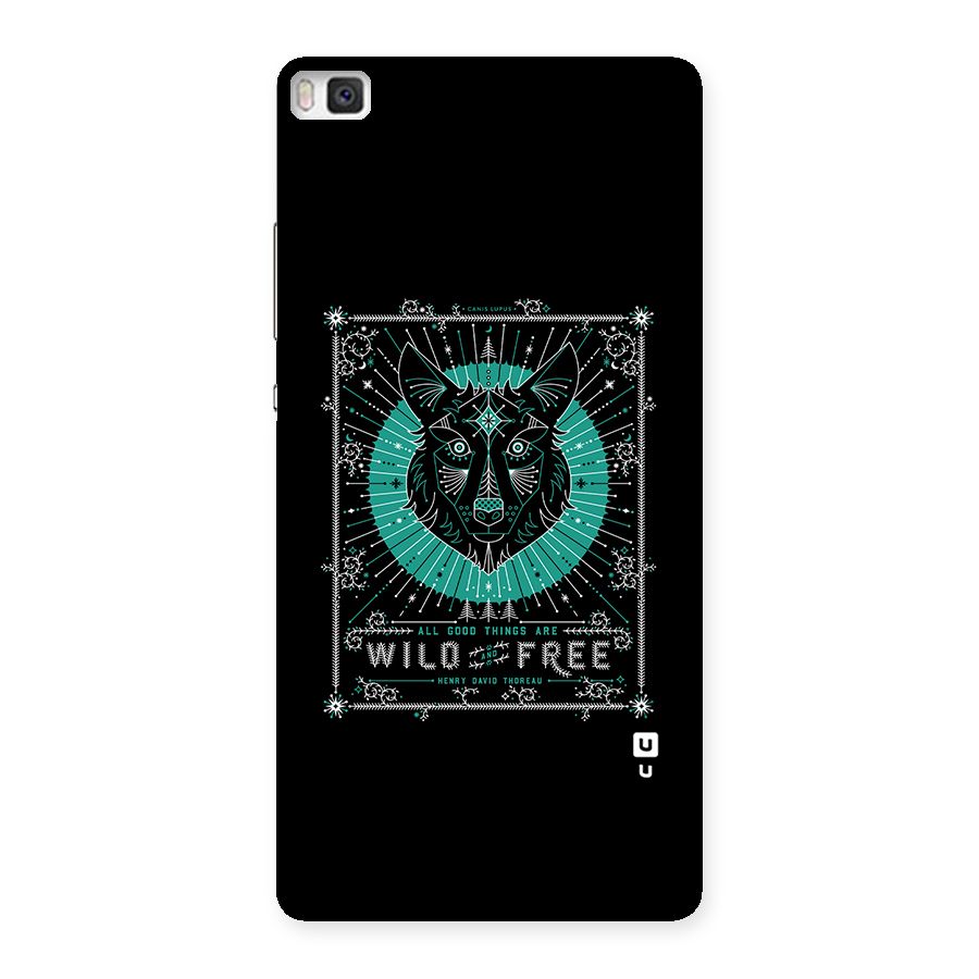 All Good Things Wild and Free Back Case for Huawei P8