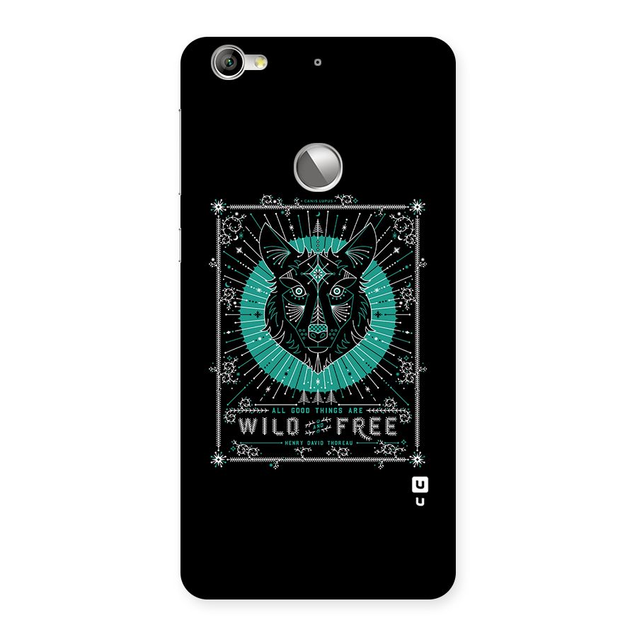 All Good Things Wild and Free Back Case for LeTV Le 1s
