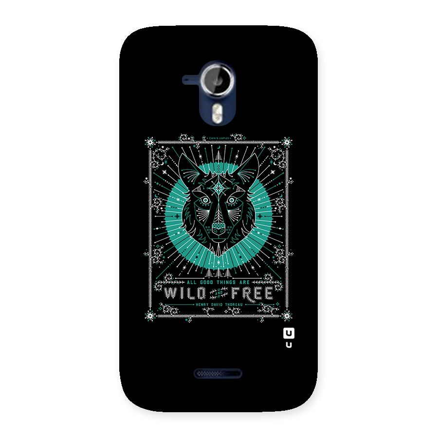 All Good Things Wild and Free Back Case for Micromax Canvas Magnus A117