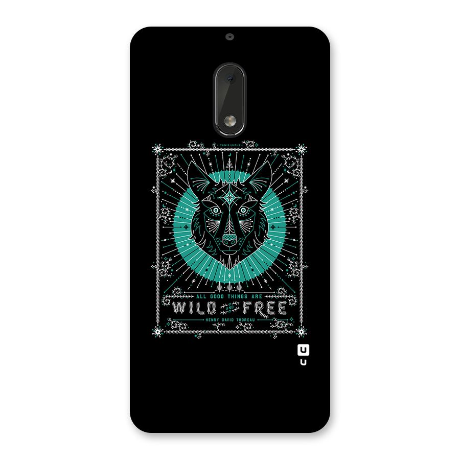 All Good Things Wild and Free Back Case for Nokia 6