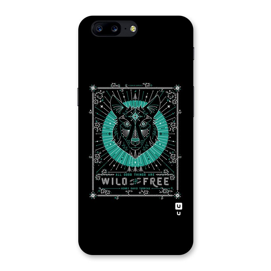 All Good Things Wild and Free Back Case for OnePlus 5