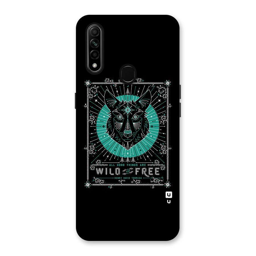 All Good Things Wild and Free Back Case for Oppo A31