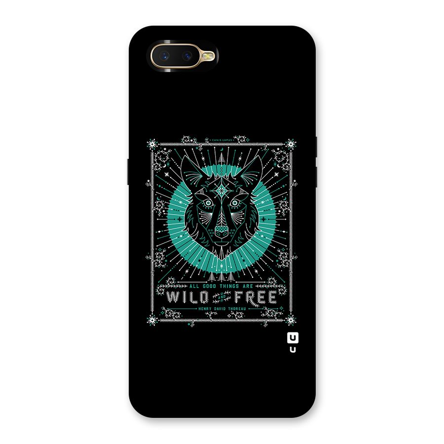 All Good Things Wild and Free Back Case for Oppo K1
