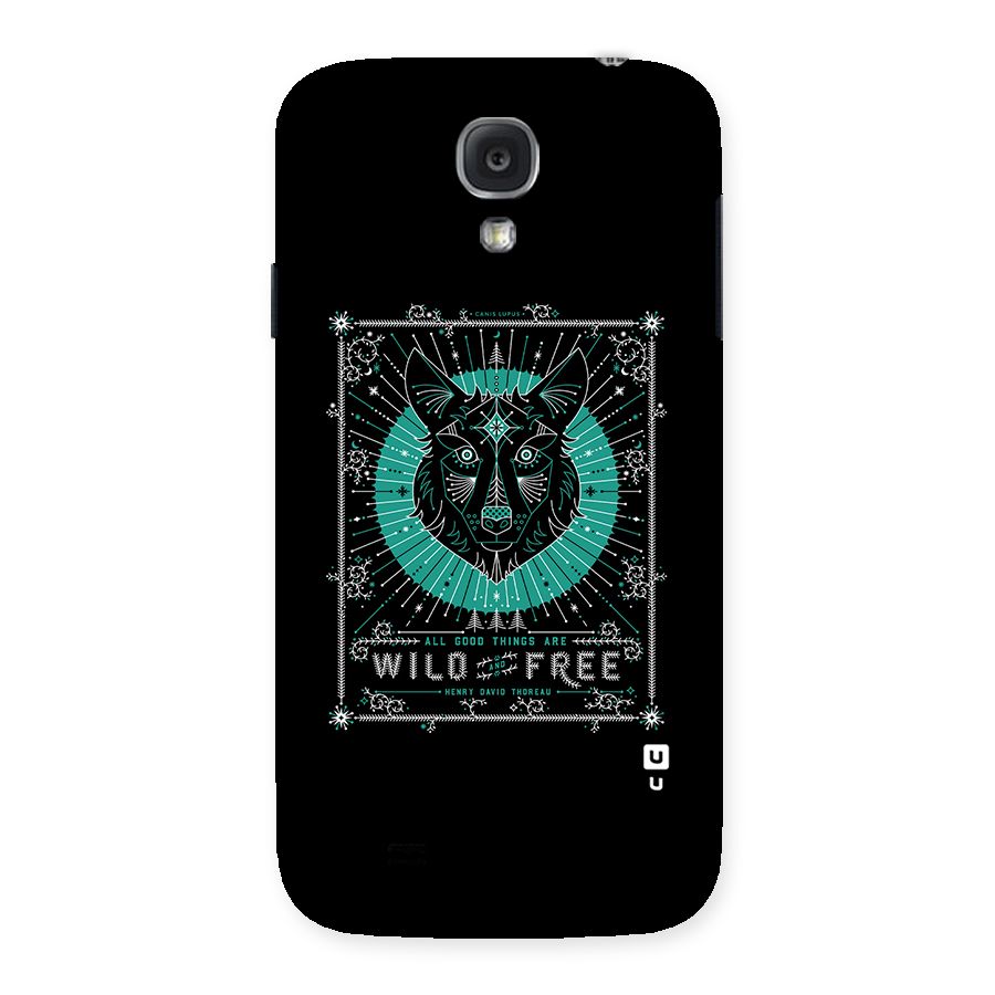 All Good Things Wild and Free Back Case for Samsung Galaxy S4
