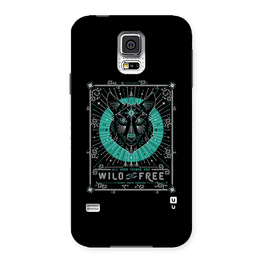 All Good Things Wild and Free Back Case for Samsung Galaxy S5
