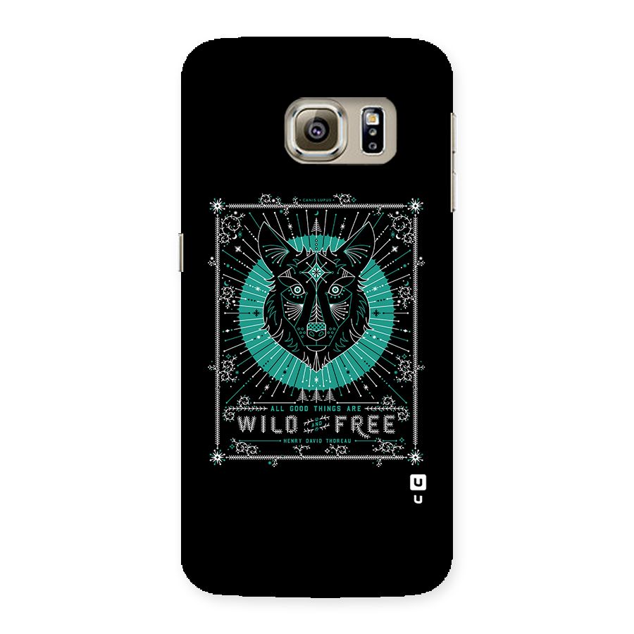 All Good Things Wild and Free Back Case for Samsung Galaxy S6 Edge Plus