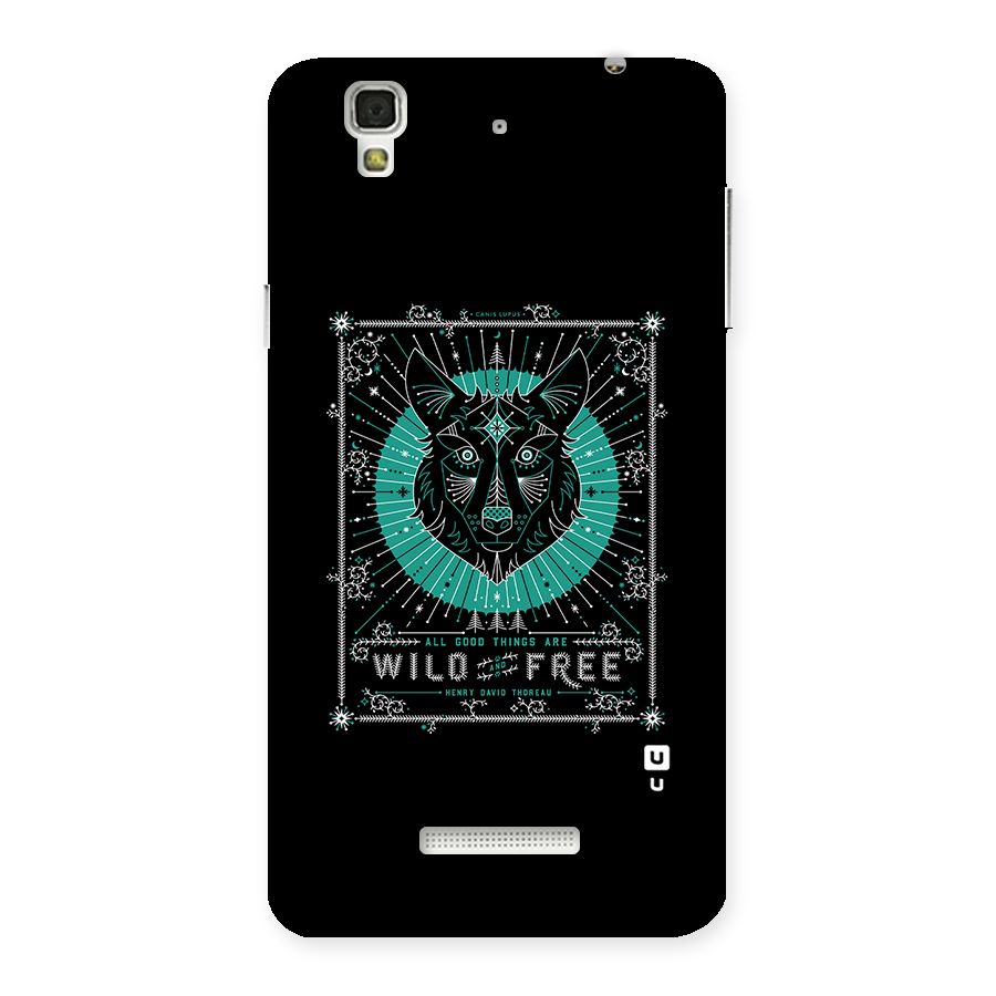 All Good Things Wild and Free Back Case for YU Yureka Plus
