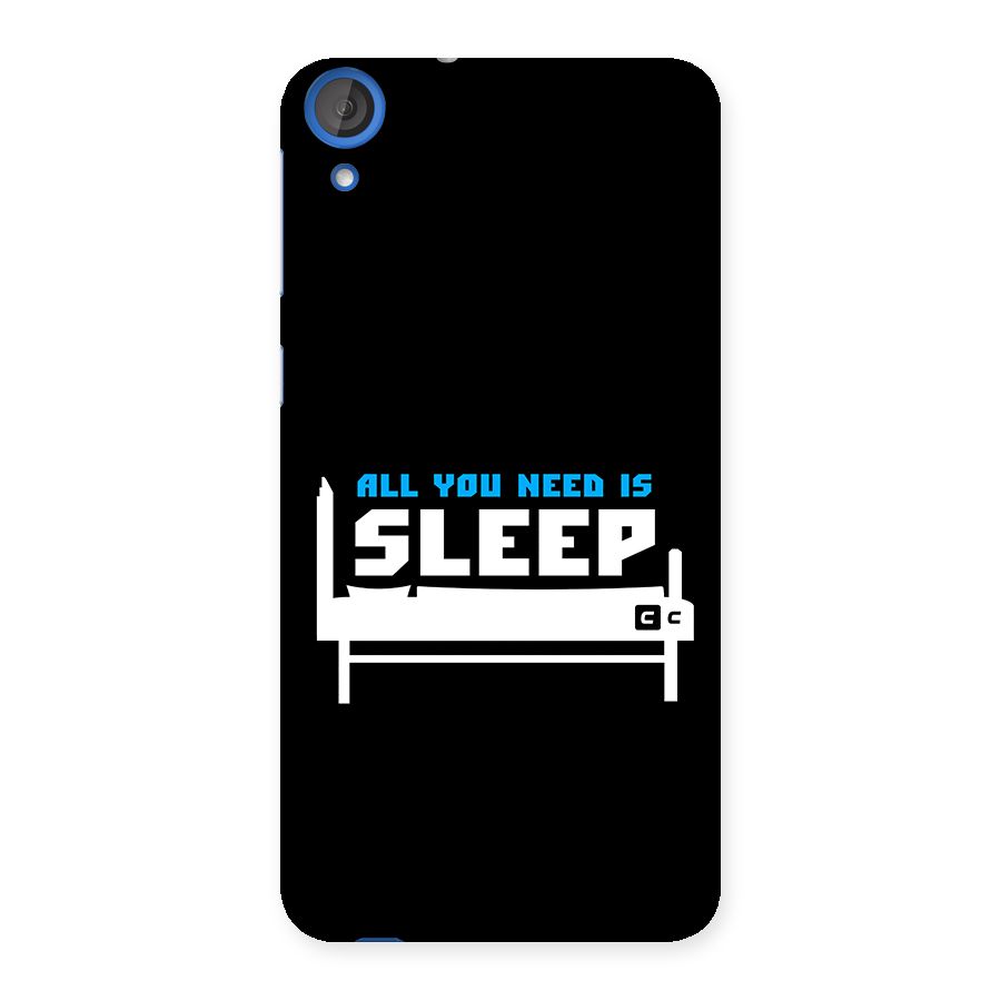 All You Need Sleep Back Case for Desire 820