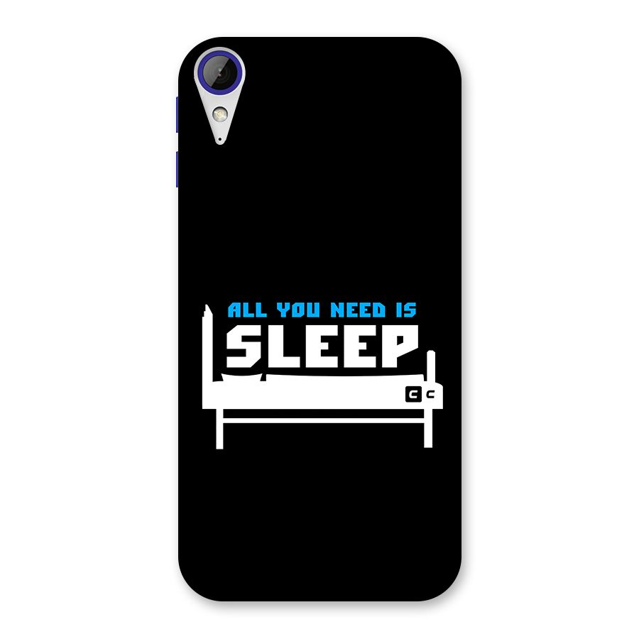 All You Need Sleep Back Case for Desire 830