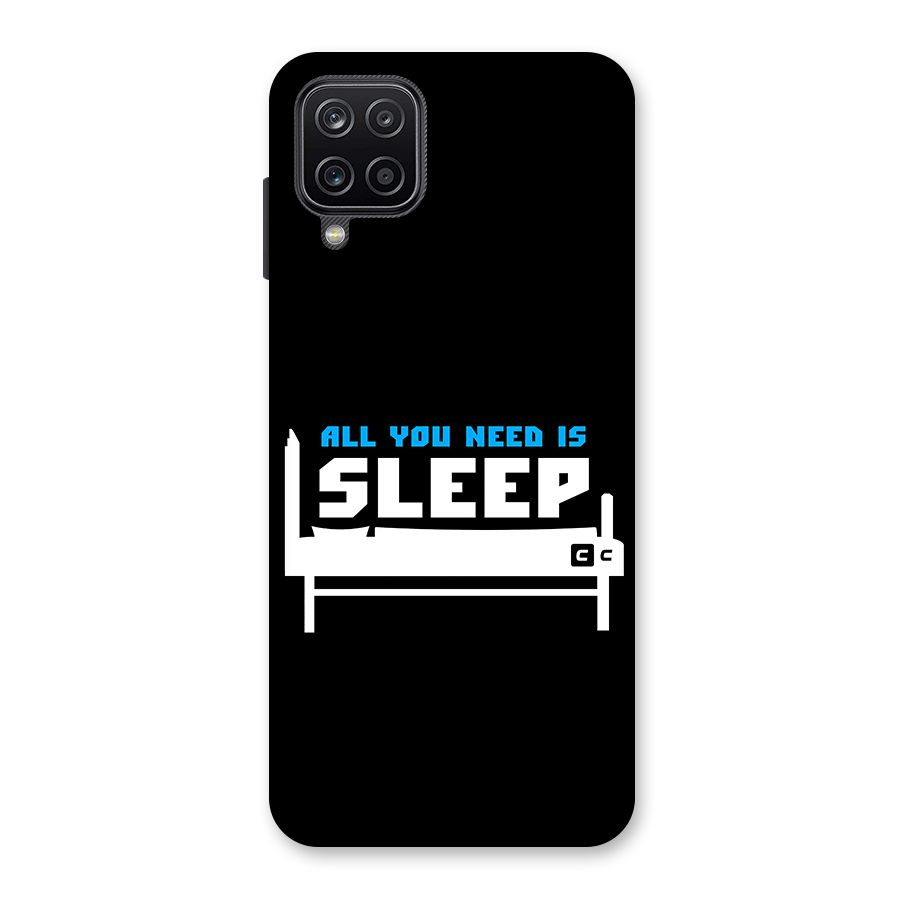All You Need Sleep Back Case for Galaxy A12
