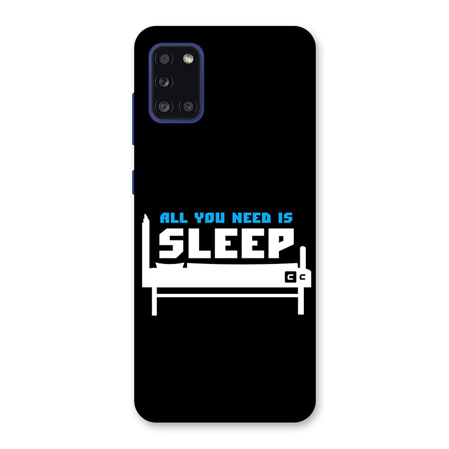 All You Need Sleep Back Case for Galaxy A31