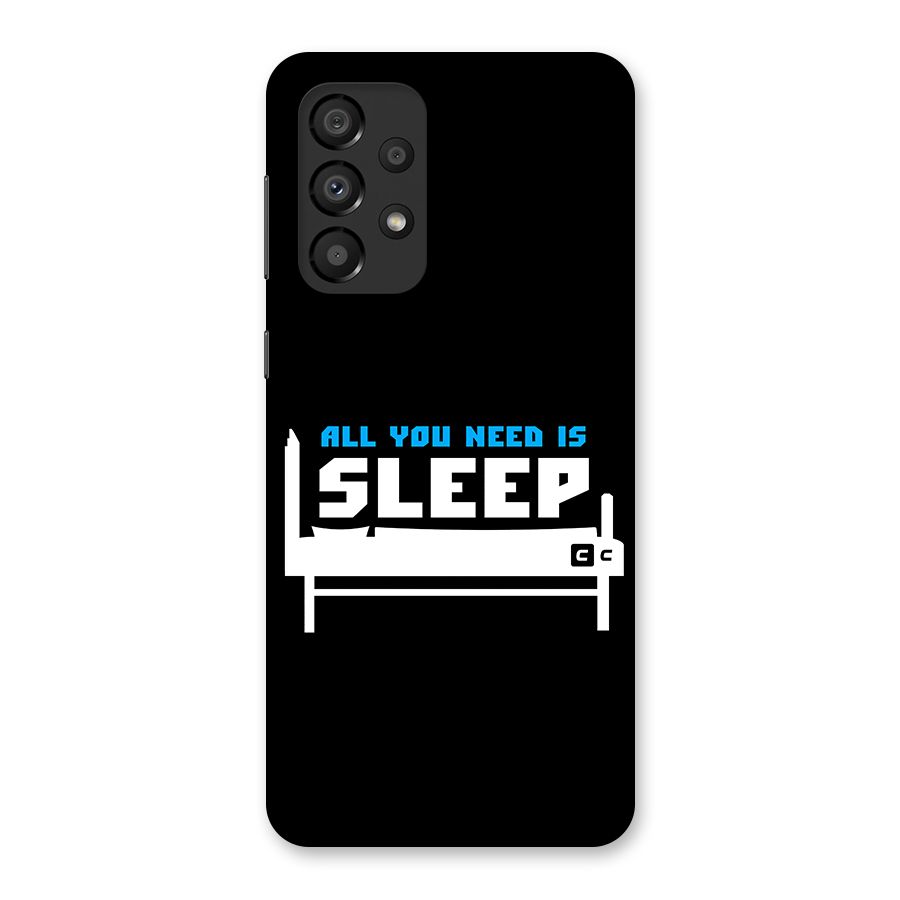 All You Need Sleep Back Case for Galaxy A33 5G