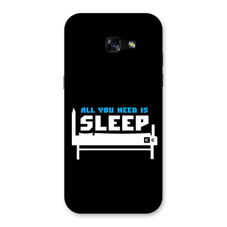All You Need Sleep Back Case for Galaxy A5 2017