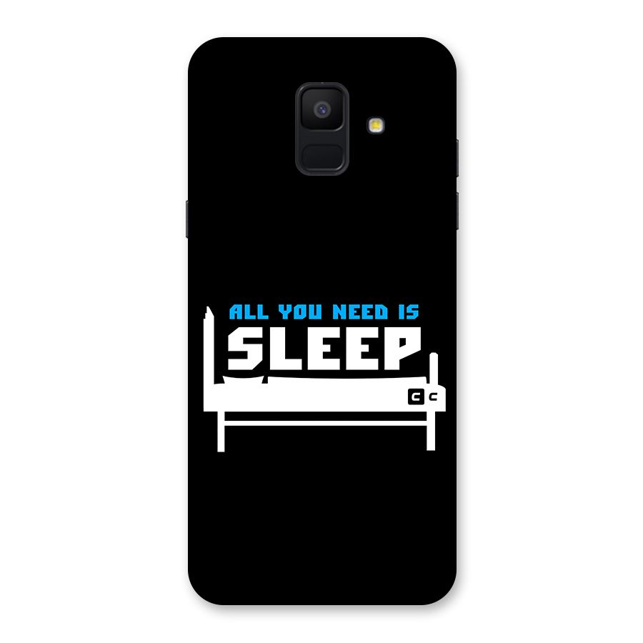 All You Need Sleep Back Case for Galaxy A6 (2018)
