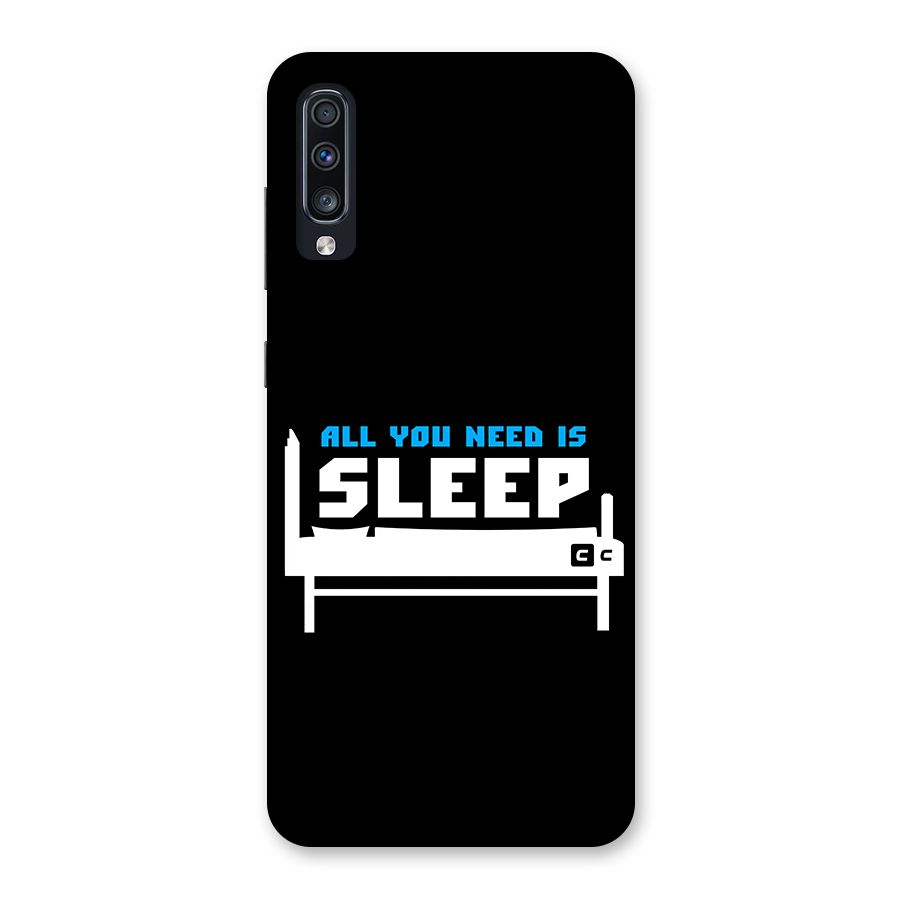 All You Need Sleep Back Case for Galaxy A70