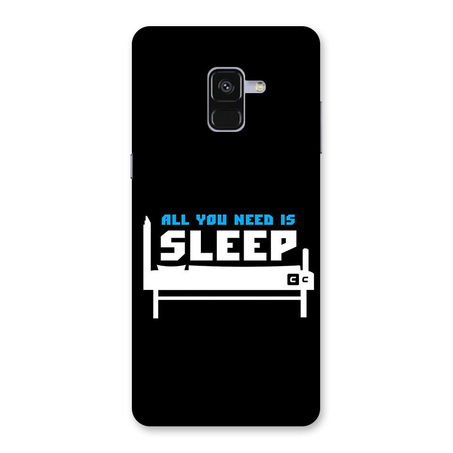 All You Need Sleep Back Case for Galaxy A8 Plus