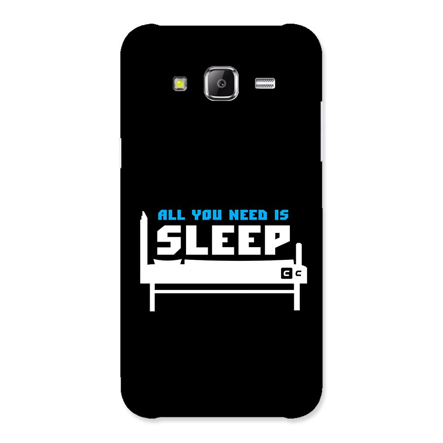 All You Need Sleep Back Case for Galaxy J2 Prime