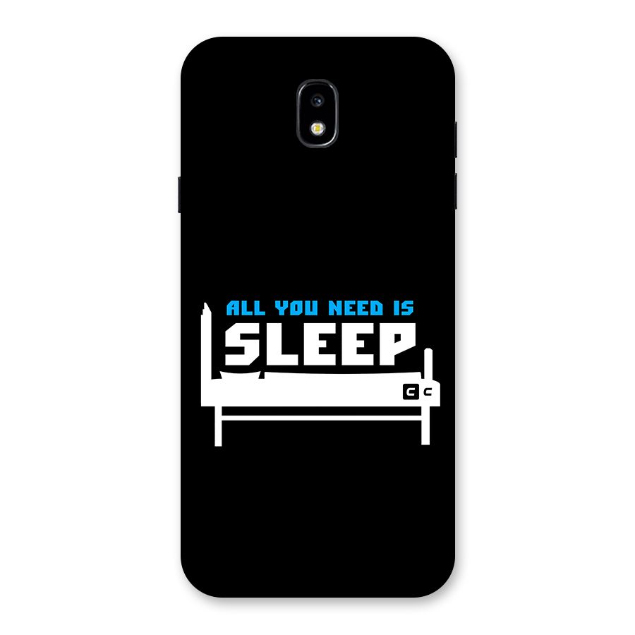 All You Need Sleep Back Case for Galaxy J7 Pro