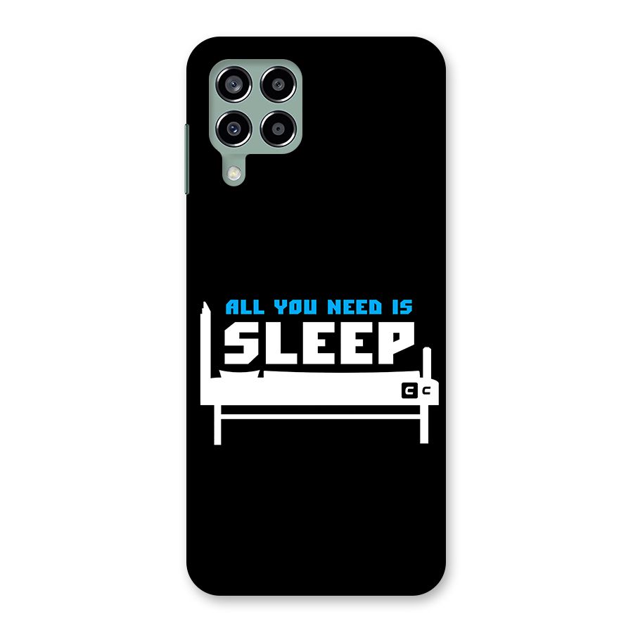 All You Need Sleep Back Case for Galaxy M33