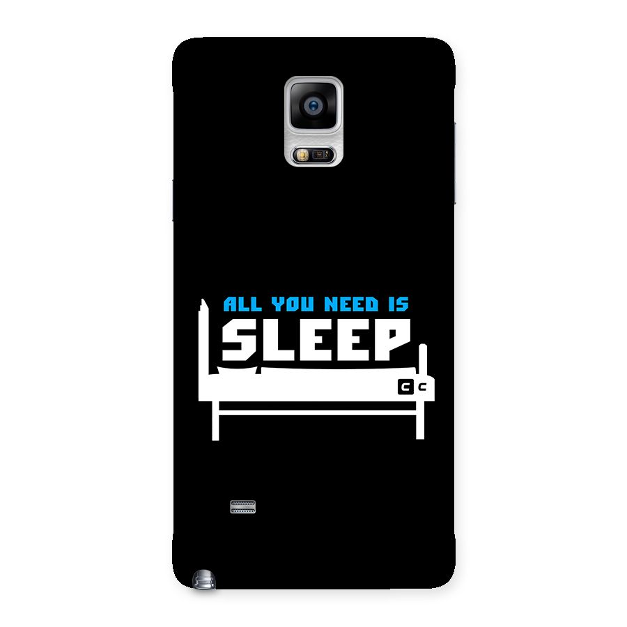 All You Need Sleep Back Case for Galaxy Note 4