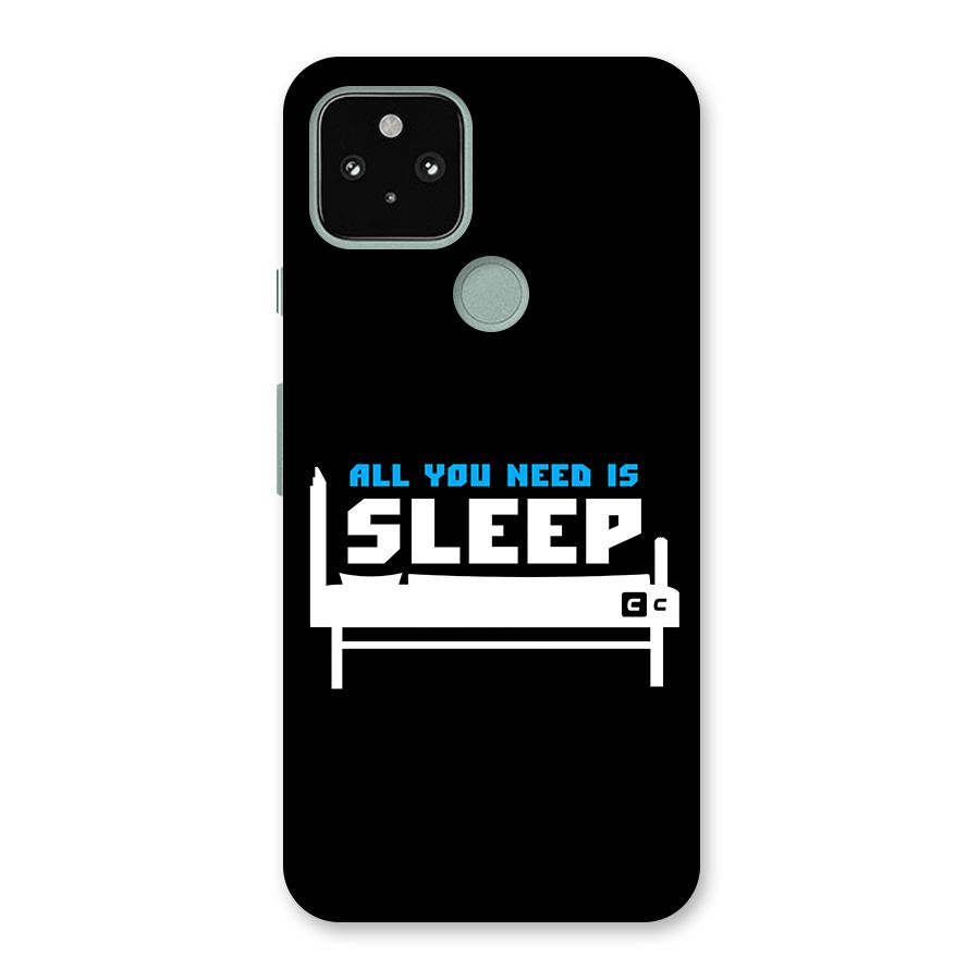 All You Need Sleep Back Case for Google Pixel 5