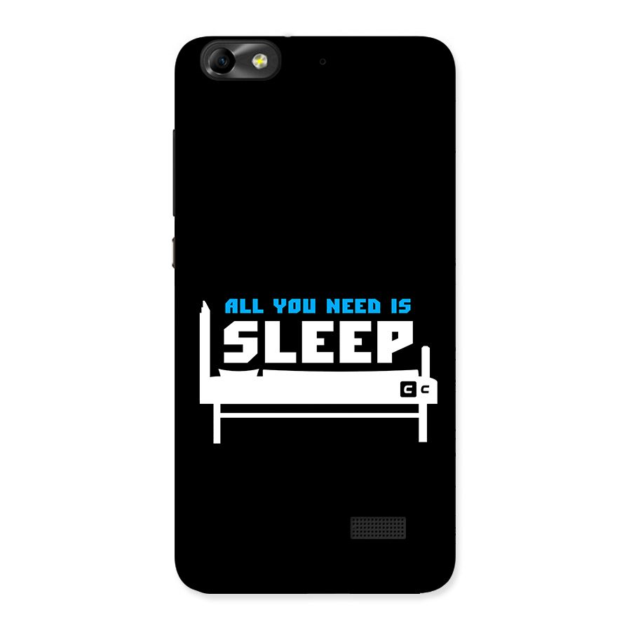 All You Need Sleep Back Case for Honor 4C