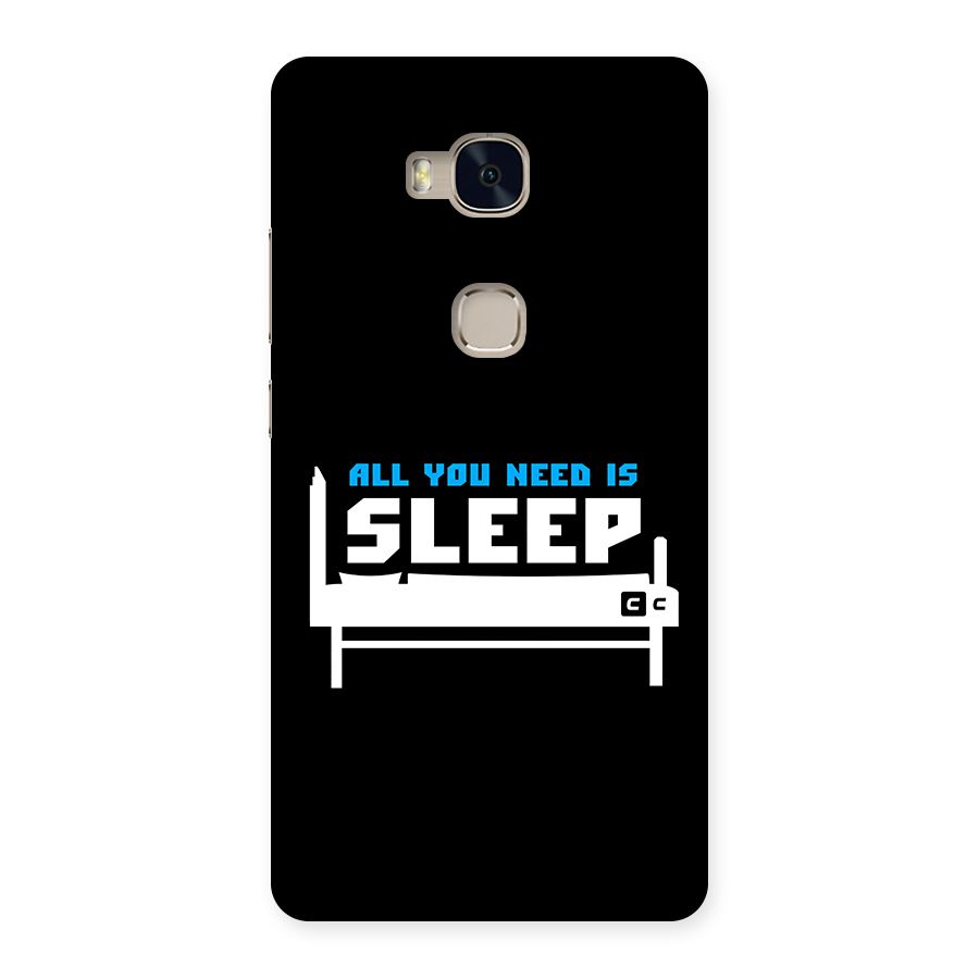 All You Need Sleep Back Case for Honor 5X