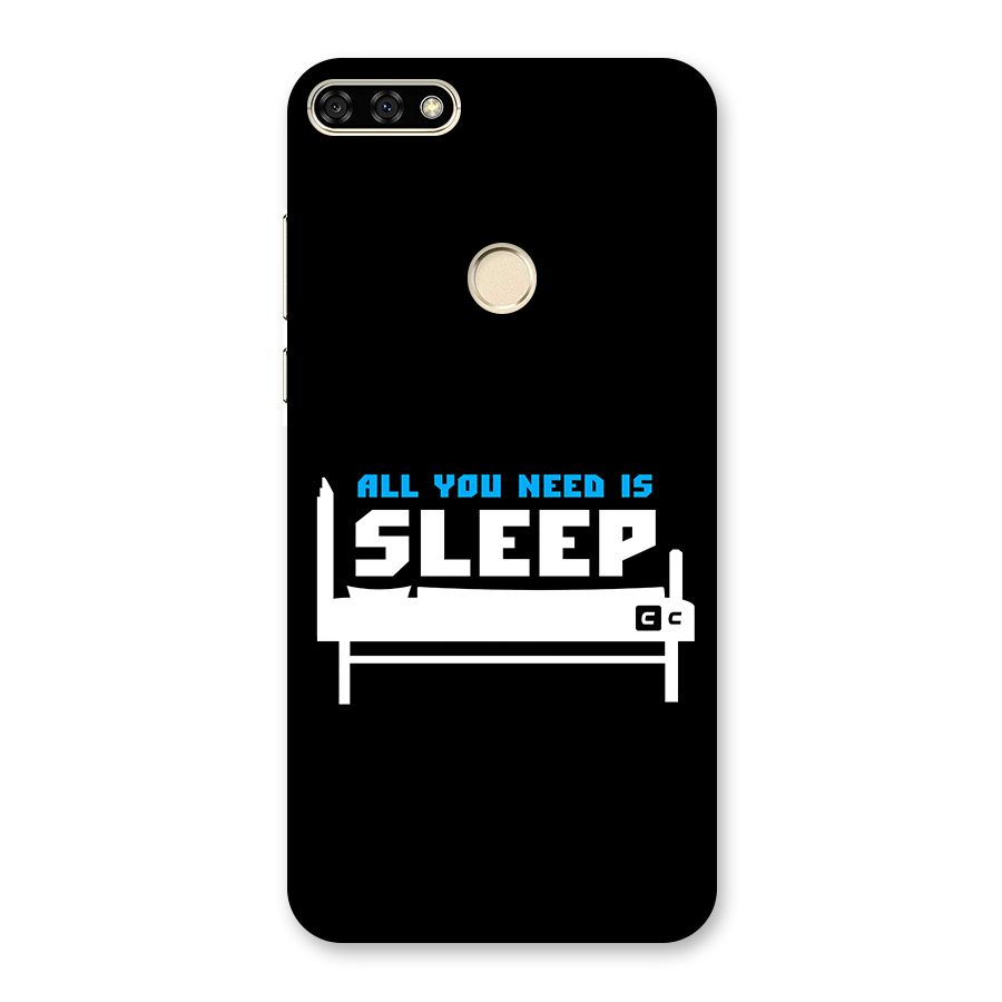 All You Need Sleep Back Case for Honor 7A