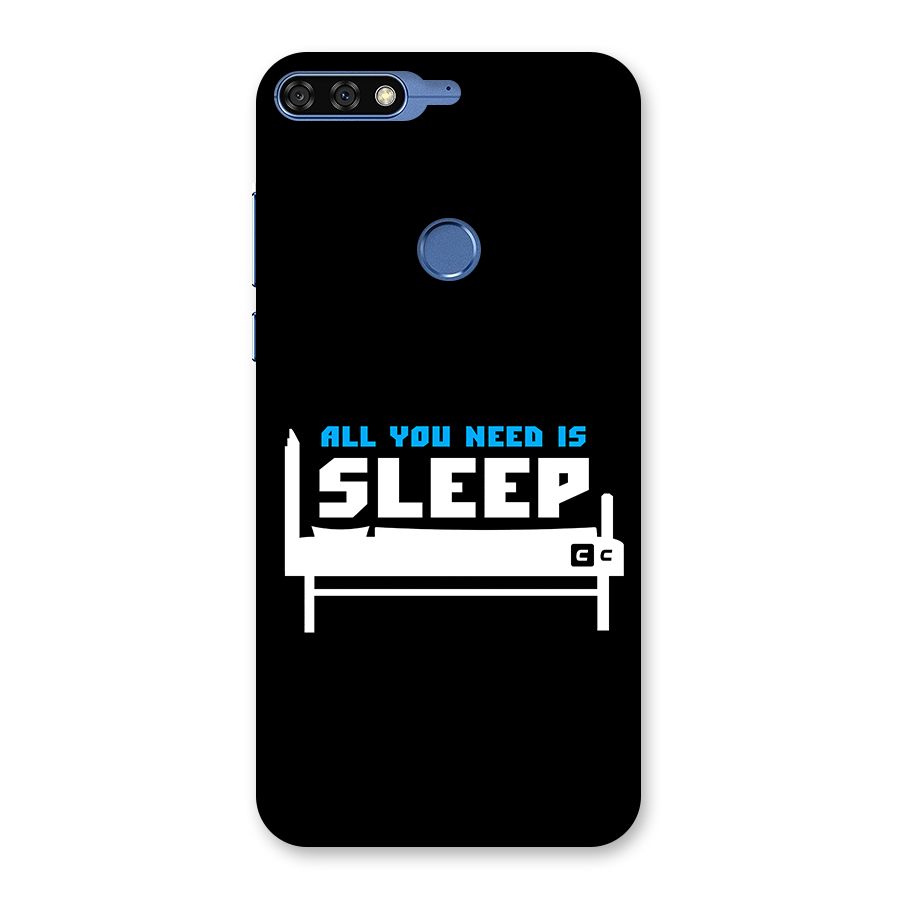 All You Need Sleep Back Case for Honor 7C