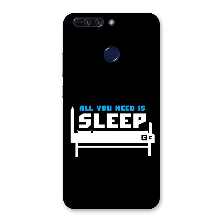 All You Need Sleep Back Case for Honor 8 Pro