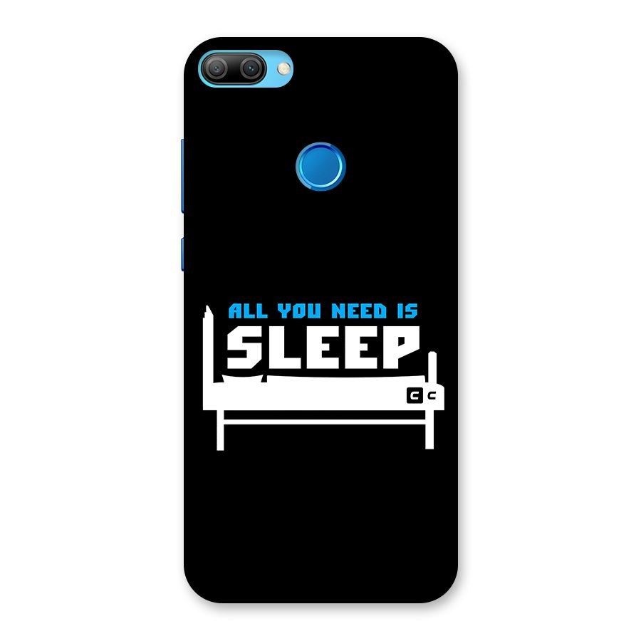 All You Need Sleep Back Case for Honor 9N