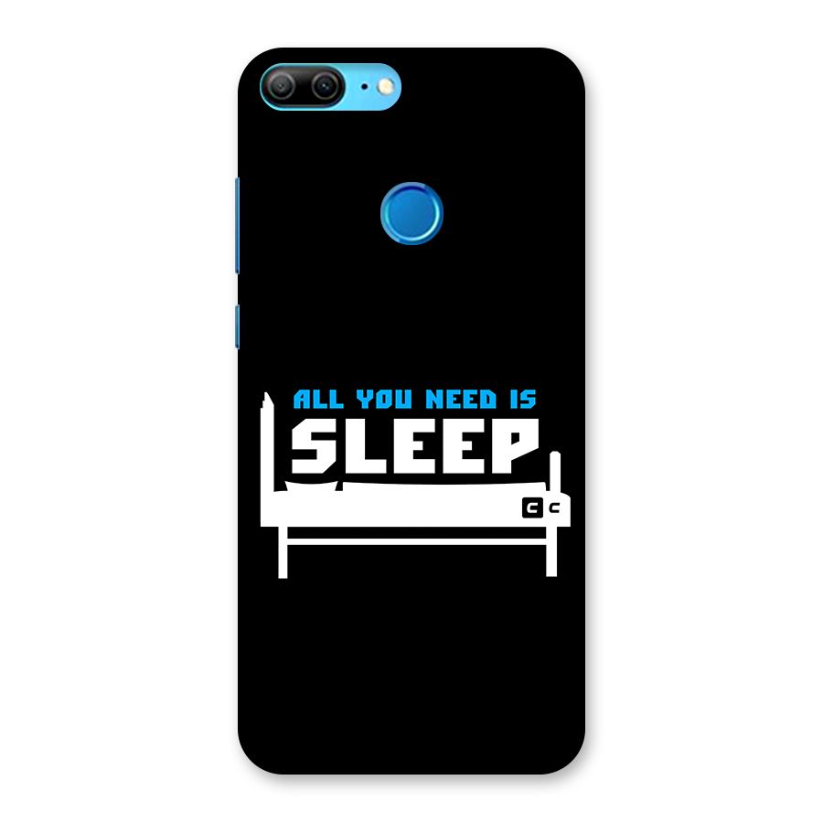 All You Need Sleep Back Case for Honor 9 Lite